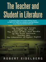 The Teacher and Student in Literature: A Literature Study and Creative Writing Course to Take or to Teach as a Distance-Learning Student or as a Real but Remote Instructor