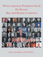 Where American Presidents Stood on Slavery, Race and Racism in America