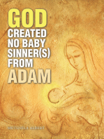 God Created No Baby Sinner(S) from Adam