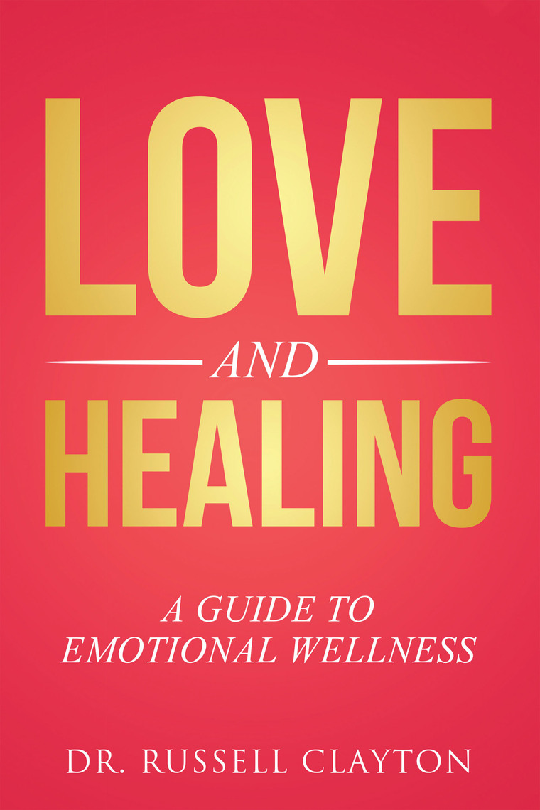 Love and Healing by Dr. Russell Clayton - Ebook | Scribd