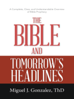 The Bible and Tomorrow’s Headlines: A Complete, Clear, and Understandable Overview of Bible Prophecy