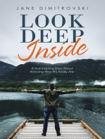 Look Deep Inside: A True Inspiring Story About Knowing Who We Really Are