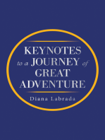 Keynotes to a Journey of Great Adventure