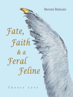 Fate, Faith & a Feral Feline: Choose Love