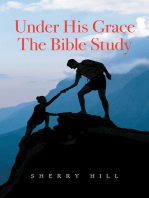 Under His Grace the Bible Study