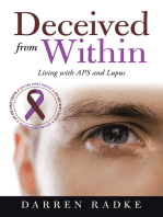 Deceived from Within: Living with Aps and Lupus