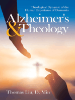 Alzheimer's & Theology: Theological Dynamic of the Human Experience of Dementia