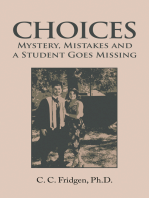 Choices: Mystery, Mistakes and a Student Goes Missing