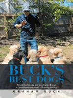 Buck’s Best Dogs: Private Dog Training and Socialization Groups  a Comprehensive Approach to Training Your Dog