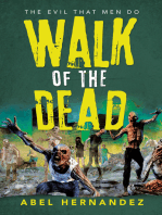 Walk of the Dead: The Evil That Men Do