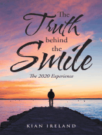 The Truth Behind the Smile: The 2020 Experience