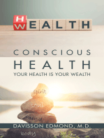 Conscious Health: Your Health Is Your Wealth