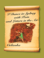 I Dance in Sydney with Pain and Letters in the Air