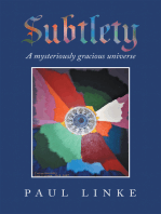 Subtlety: A Mysteriously Gracious Universe