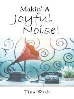 Makin’ a Joyful Noise!