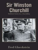 Sir Winston Churchill: Published Articles by a Churchillian