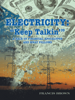 Electricity: “Keep Talkin’”: A Tale of Financial Apocalypse and What Follows