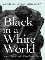 Black in a White World: An Incredible Couple Who Changed Lives