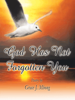 God Has Not Forgotten You