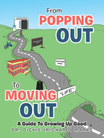 From Popping Out To Moving Out : A Guide To Growing Up Good (Black)