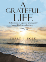 A Grateful Life: Reflections of a Pastor Abundantly Blessed in Life and Ministry