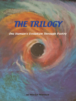 The Trilogy One Human's Evolution Through Poetry: One Human's Evolution Through Poetry