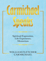 Carmichael Speaks: Spiritual Expression, Life Experience, Memoriam