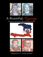 A Beautiful Agony: Visionaries and Freedom Fighters in Haitian History