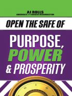 Open the Safe of Purpose, Power & Prosperity