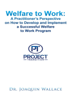 Welfare to Work: a Practitioner’s Perspective on How to Develop and Implement a Successful Welfare to Work Program