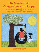 The Adventures of Charlie-Olivia and Puppy- Book 1: The Days of the Week