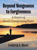 Beyond Vengeance to Forgiveness