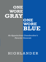 One Wore Gray One Wore Blue: An Appalachian Grandmother’s Favorite Generals