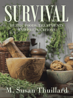 Survival: Herbs, Foods, Treatments and Preparations