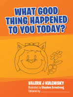 What Good Thing Happened to You Today?