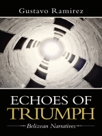 Echoes of Triumph: Belizean Narratives