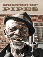 Doctor of Pipes: Strange and Loving Communiques from Inside the Briar Brotherhood