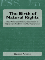 The Birth of Natural Rights: How America’s Primary Declaration of Rights from God Informs Our Generation