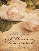 A Woman Discovered: Buried Secrets Will Not Stay Buried