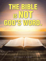 The Bible Is Not God’s Word.