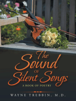 The Sound of Silent Songs: A Book of Poetry