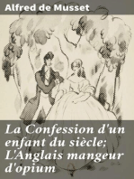 La Confession d'un enfant du siècle; L'Anglais mangeur d'opium