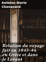 Relation du voyage fait en 1843-44, en Grèce et dans le Levant