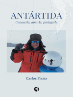 Antártida: Conocerla, amarla, protegerla"