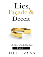 Lies, Façade & Deceit: Life After A Toxic Marriage Part I: 1