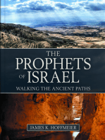 The Prophets of Israel: Walking the Ancient Paths