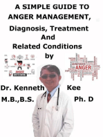 A Simple Guide to Anger Management, Diagnosis, Treatment and Related Conditions