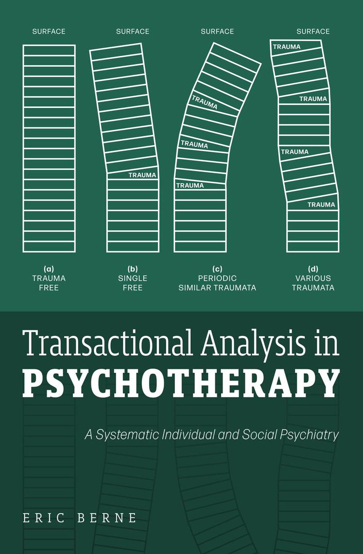 Transactional Analysis in Psychotherapy by TBD - Ebook | Everand