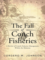 The Fall Of Conch Fisheries: A Review of conch fisheries Management within the Bahamas