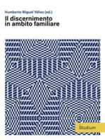 Il discernimento in ambito familiare